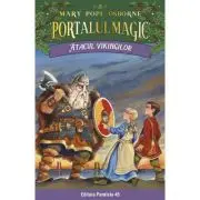 Atacul vikingilor. Portalul Magic nr. 15