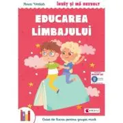 Invat si ma dezvolt Educarea limbajului (grupa mica)