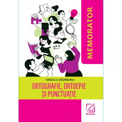 Memorator. Ortografie, ortoepie și punctuație