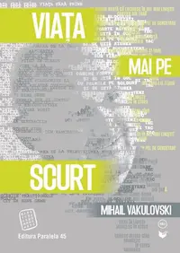 Viața mai pe scurt - Paperback brosat