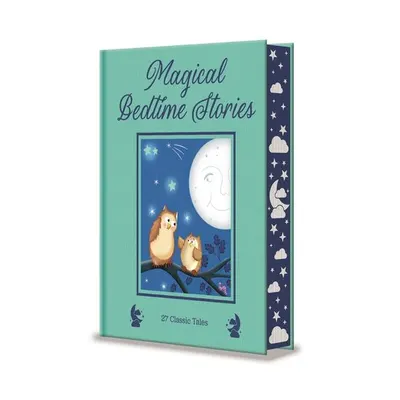 Magical Bedtime Stories 27 Classic Tales by Nicola Baxter