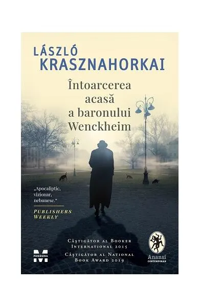 Întoarcerea acasă a baronului Wenckheim - Paperback brosat - László Krasznahorkai