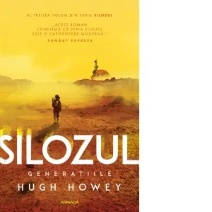 Silozul. Generatiile (Seria Silozul, partea a III-a, ed. 2024)