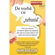 De vorba cu „nebunia”
