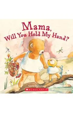 Mama, Will You Hold My Hand?