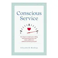 Conscious Service