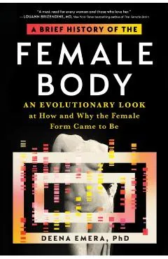 A Brief History of the Female Body: An Evolutionary Look at How and Why the Female Form Came to Be