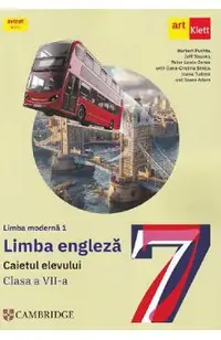 Limba engleza: Limba moderna 1 - Clasa 7 - Caietul elevului - Herbert Puchta, Jeff Stranks, Peter Lewis-Jones, Oana Stoica, Ioana Tudose, Ioana Adam