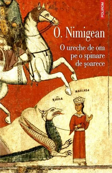O ureche de om pe o spinare de șoarece - Paperback brosat - Ovidiu Nimigean