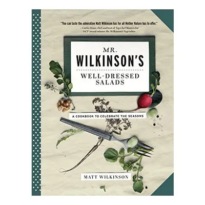 Mr. Wilkinson's well-dressed salads