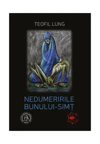 Nedumeririle bunului-simţ - Paperback brosat - Teofil Lung