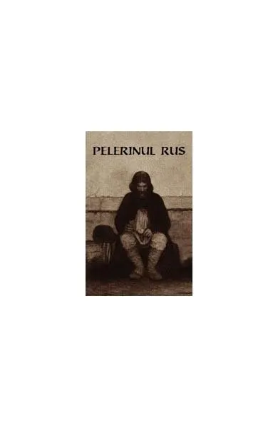 Pelerinul rus - Paperback brosat - Paulin Lecca
