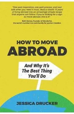 How To Move Abroad And Why It's The Best Thing You'll Do