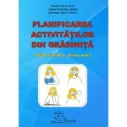 Planificarea activitatilor din gradinita. Ghid orientativ grupa mare