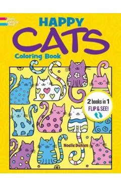 Happy Cats Coloring Book/Happy Cats Color by Number: 2 Books in 1/Flip and See!