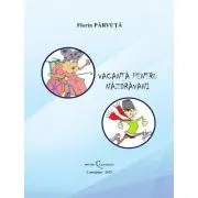 Vacanta pentru nazdravani
