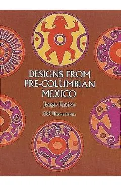 Designs from Pre-Columbian Mexico