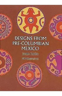 Designs from Pre-Columbian Mexico