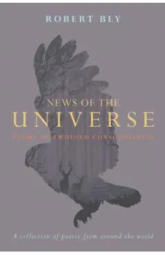 News of the Universe: Poems of Twofold Consciousness