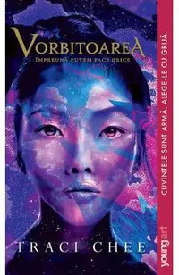 Vorbitoarea. Seria Marea de Aur si Cerneala Cartea 2