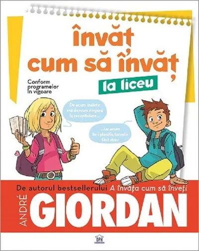 Învăț cum să învăț la liceu - Paperback brosat - André Giordan