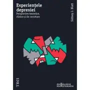 Experientele depresiei. Perspective teoretice, clinice si de cercetare