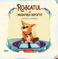 Roșcatul și musafirul nepoftit - Paperback brosat - Siminica Ciobanu