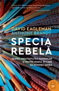 Specia rebelă. Despre creativitatea oamenilor și despre modul în care ea schimbă lumea (pdf)