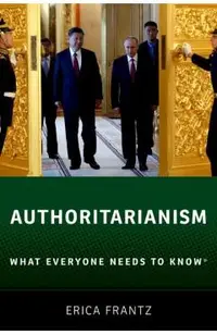 Authoritarianism: What Everyone Needs to Know(r)