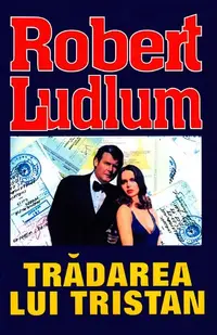 Trădarea lui Tristan - Paperback brosat - Robert Ludlum