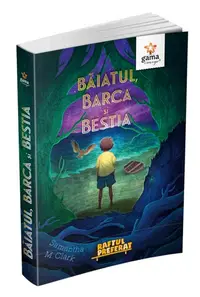 Băiatul, barca și bestia - Paperback brosat - Clark Samantha M.