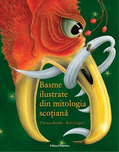 Basme ilustrate din mitologia scoțiană - Hardcover - Theresa Breslin