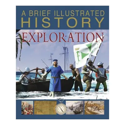 Brief Illustrated History Of Exploration