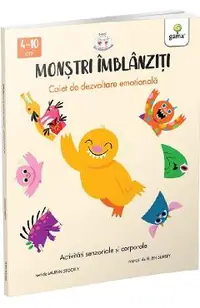Monstri imblanziti. Activitati senzoriale si corporale