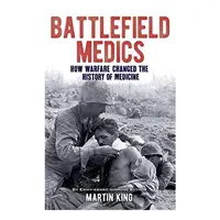 Battlefield Medics, Martin King