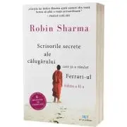 Scrisorile secrete ale calugarului care si-a vandut Ferrari-ul. Editia a 2-a