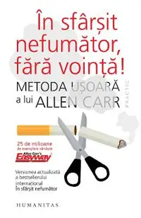 In sfarsit nefumator, fara vointa!