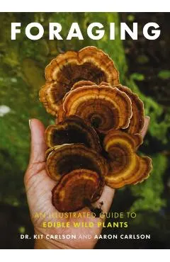 Foraging: An Illustrated Guide to Edible Wild Plants