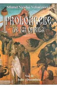 Proloagele de la Ohrida. Vol. II. Iulie-Decembrie