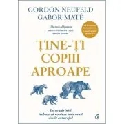 Tine-ti copiii aproape