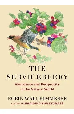 The Serviceberry: Abundance and Reciprocity in the Natural World