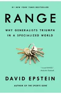 Range: Why Generalists Triumph in a Specialized World
