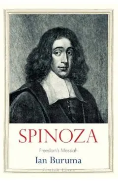 Spinoza: Freedom's Messiah