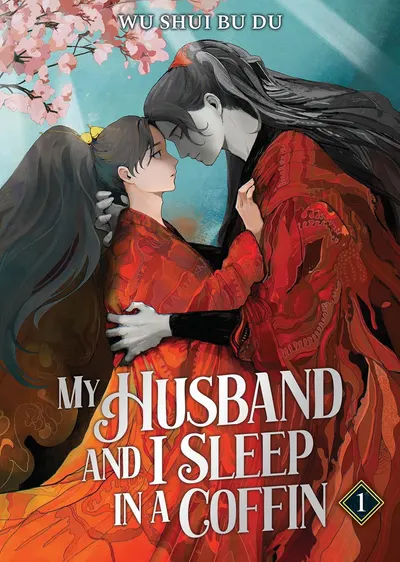 My Husband and I Sleep in a Coffin, Vol. 1 (Novel)