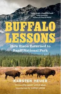 Buffalo Lessons: How Bison Returned to Banff National Park