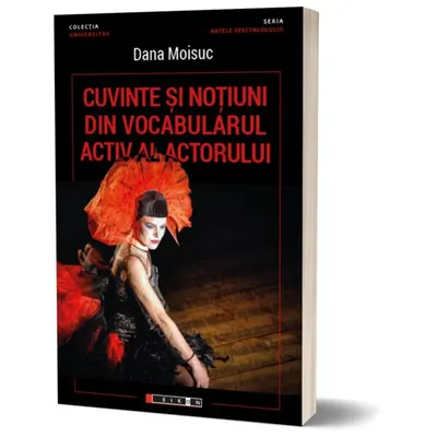 Cuvinte și noțiuni din vocabularul activ al actorului - Paperback brosat