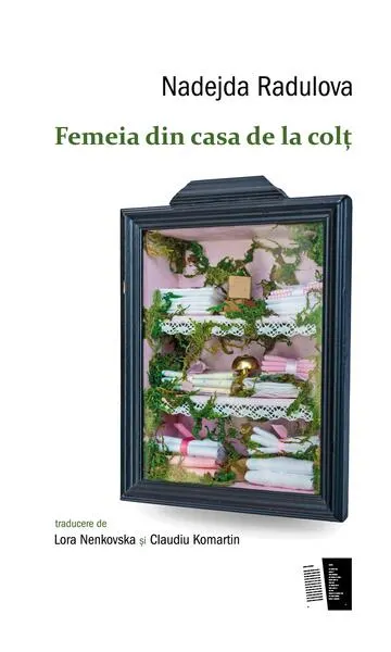 Femeia din casa de la colț - Paperback brosat - Nadejda Radulova