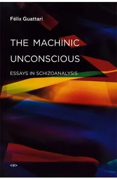 Machinic Unconscious