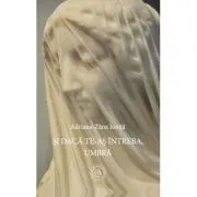 Si daca te-as intreba, Umbra