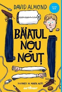 Băiatul nou-nouț - Hardcover - David Almond